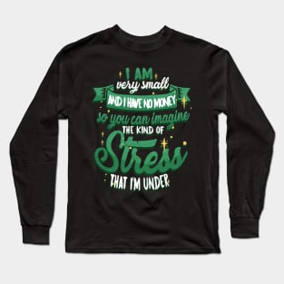 i am very small Long Sleeve T-Shirt